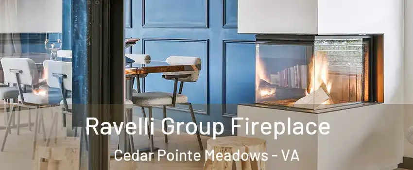 Ravelli Group Fireplace Cedar Pointe Meadows - VA