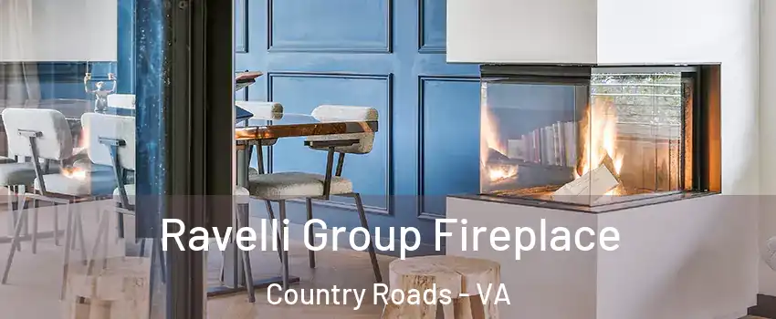 Ravelli Group Fireplace Country Roads - VA