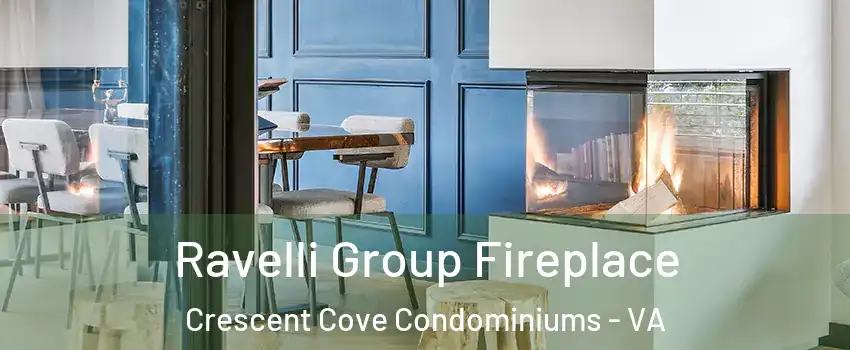 Ravelli Group Fireplace Crescent Cove Condominiums - VA