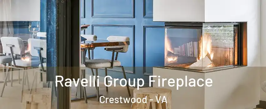 Ravelli Group Fireplace Crestwood - VA