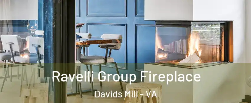 Ravelli Group Fireplace Davids Mill - VA