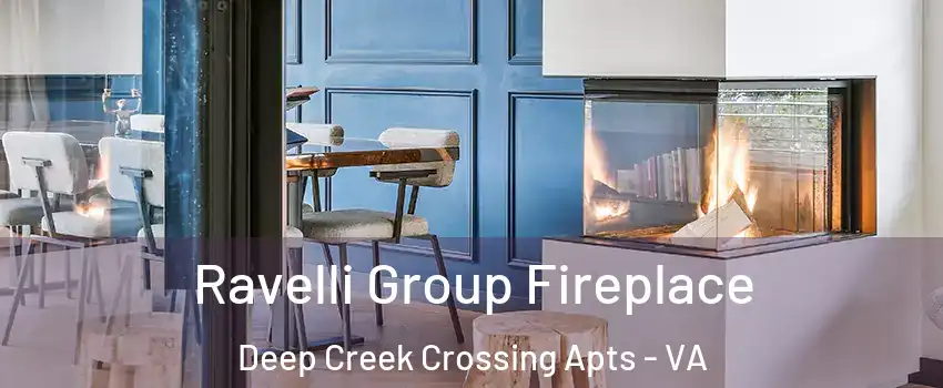 Ravelli Group Fireplace Deep Creek Crossing Apts - VA