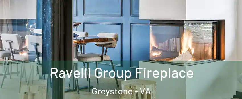 Ravelli Group Fireplace Greystone - VA