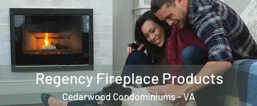 Regency Fireplace Products Cedarwood Condominiums - VA