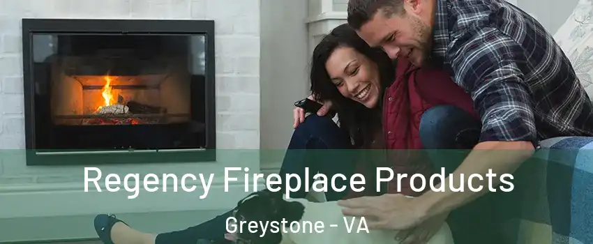 Regency Fireplace Products Greystone - VA