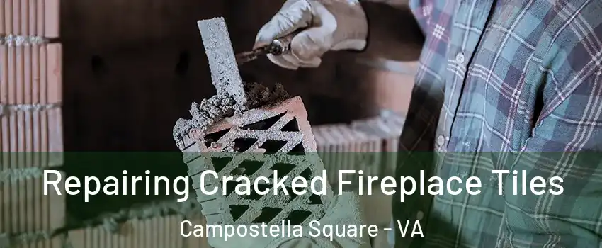 Repairing Cracked Fireplace Tiles Campostella Square - VA