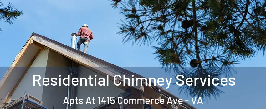 Residential Chimney Services Apts At 1415 Commerce Ave - VA