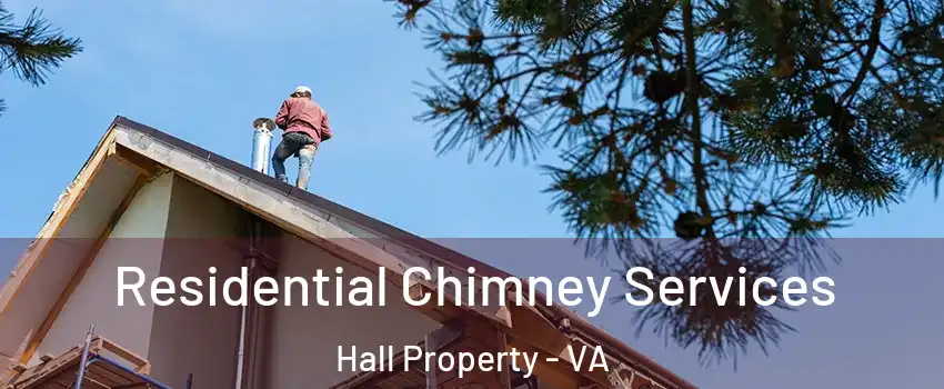 Residential Chimney Services Hall Property - VA