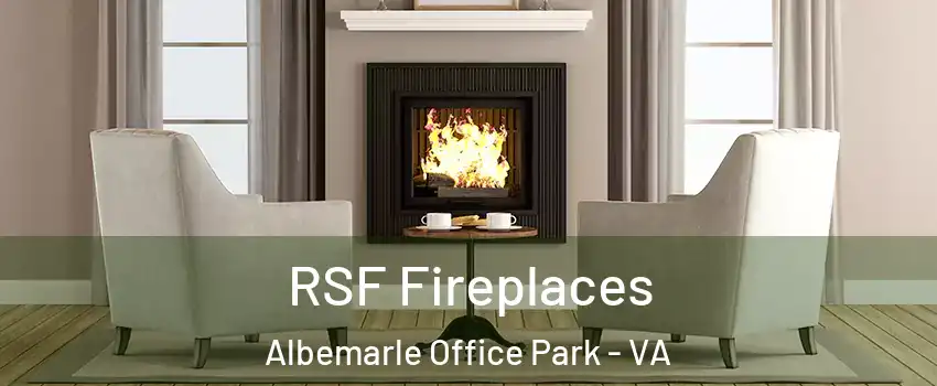 RSF Fireplaces Albemarle Office Park - VA