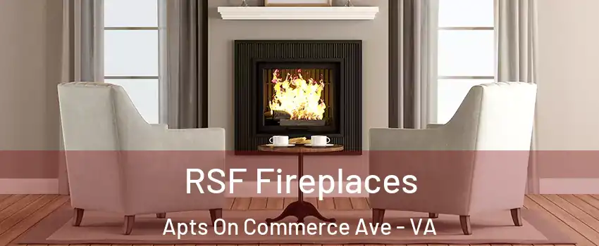 RSF Fireplaces Apts On Commerce Ave - VA