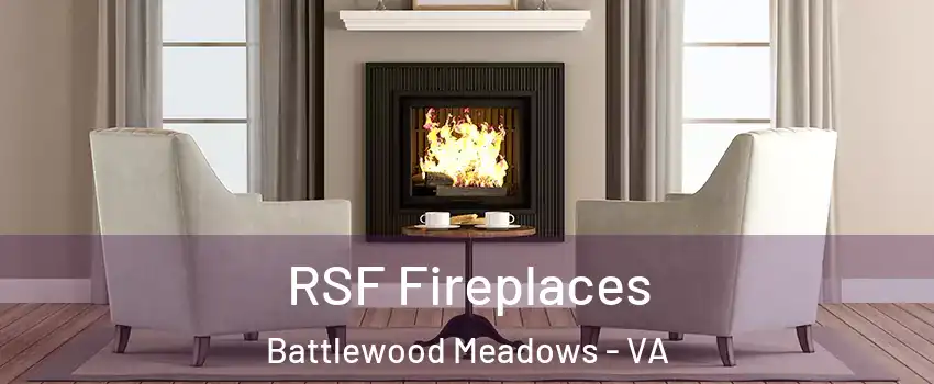 RSF Fireplaces Battlewood Meadows - VA