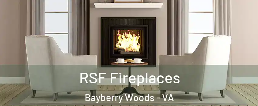 RSF Fireplaces Bayberry Woods - VA