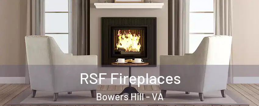 RSF Fireplaces Bowers Hill - VA