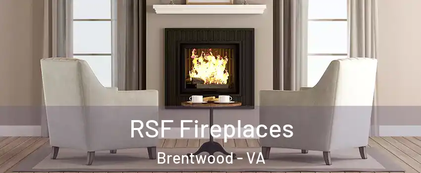 RSF Fireplaces Brentwood - VA