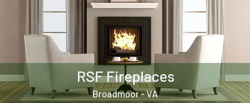 RSF Fireplaces Broadmoor - VA