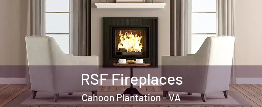 RSF Fireplaces Cahoon Plantation - VA