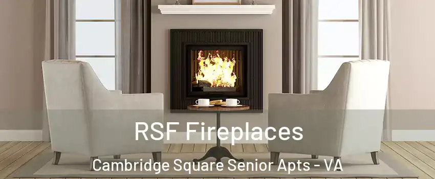 RSF Fireplaces Cambridge Square Senior Apts - VA