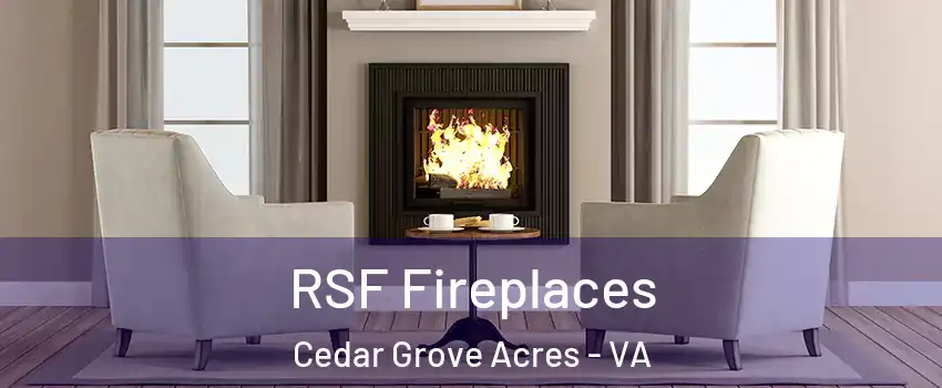 RSF Fireplaces Cedar Grove Acres - VA