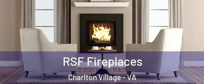 RSF Fireplaces Charlton Village - VA