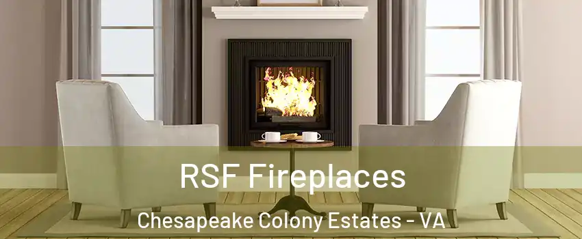 RSF Fireplaces Chesapeake Colony Estates - VA