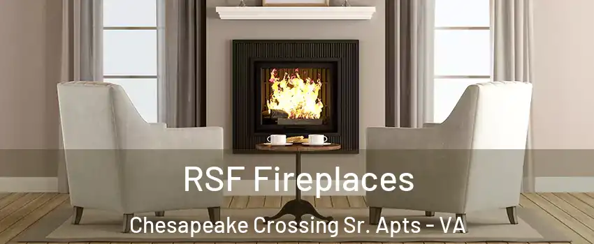 RSF Fireplaces Chesapeake Crossing Sr. Apts - VA