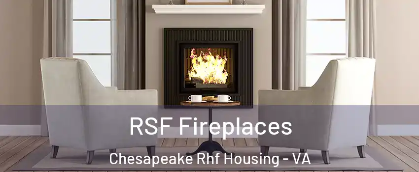 RSF Fireplaces Chesapeake Rhf Housing - VA