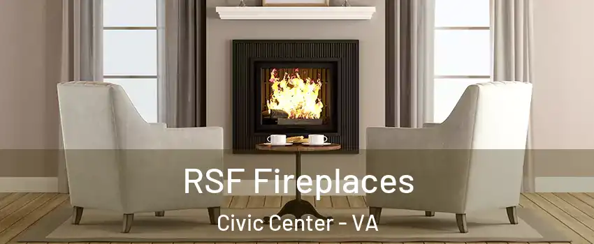 RSF Fireplaces Civic Center - VA
