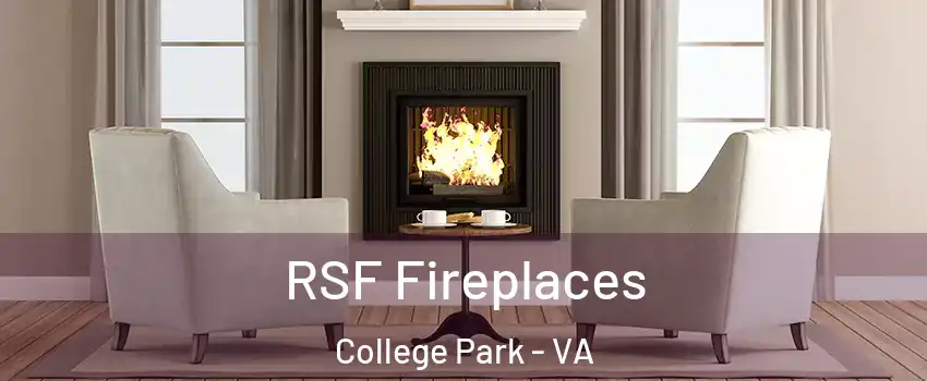 RSF Fireplaces College Park - VA