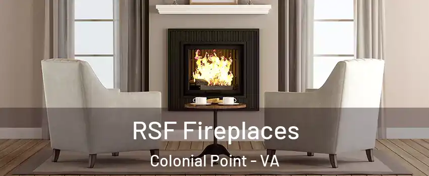 RSF Fireplaces Colonial Point - VA