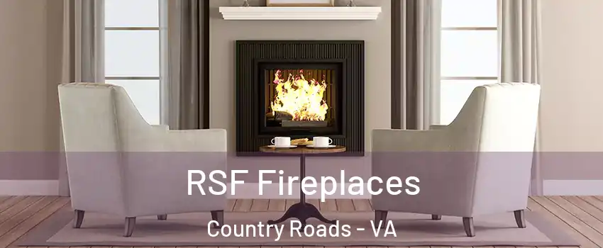 RSF Fireplaces Country Roads - VA