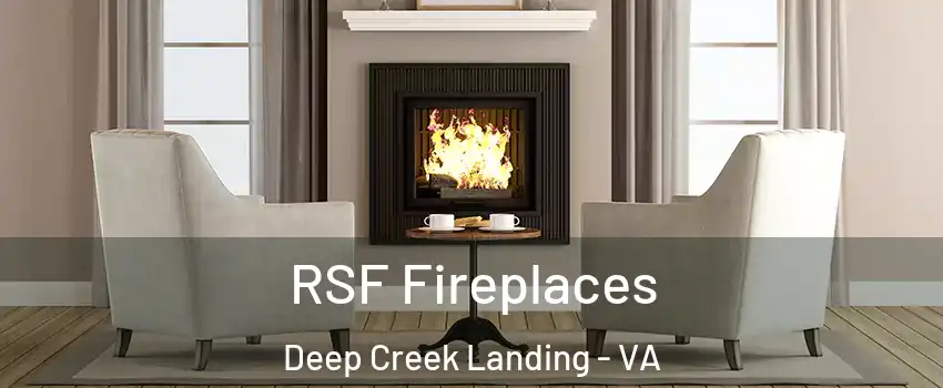 RSF Fireplaces Deep Creek Landing - VA