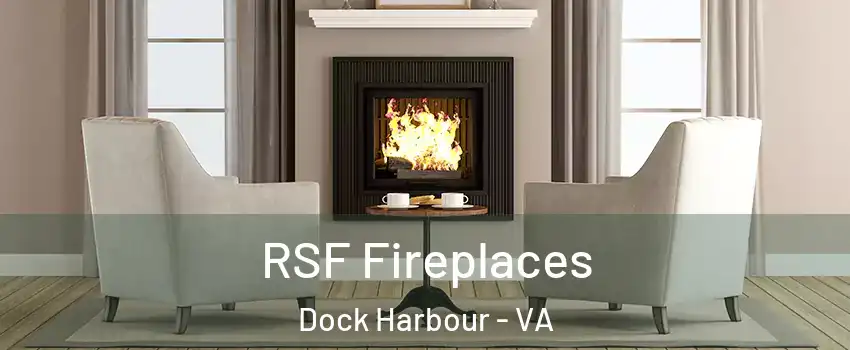 RSF Fireplaces Dock Harbour - VA