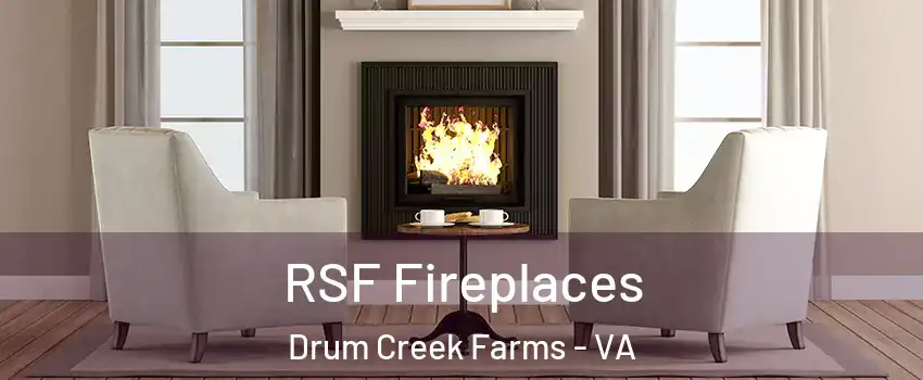 RSF Fireplaces Drum Creek Farms - VA