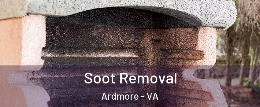 Soot Removal Ardmore - VA