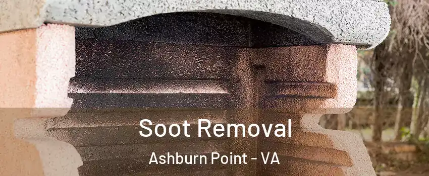 Soot Removal Ashburn Point - VA