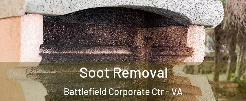 Soot Removal Battlefield Corporate Ctr - VA
