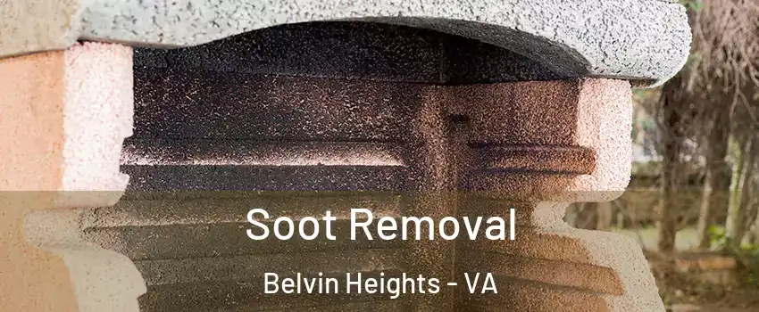 Soot Removal Belvin Heights - VA