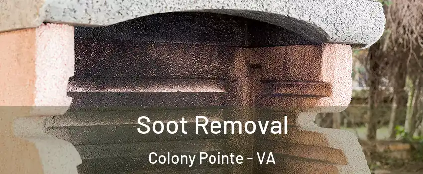 Soot Removal Colony Pointe - VA