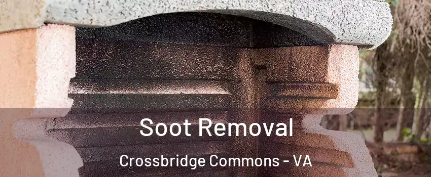 Soot Removal Crossbridge Commons - VA