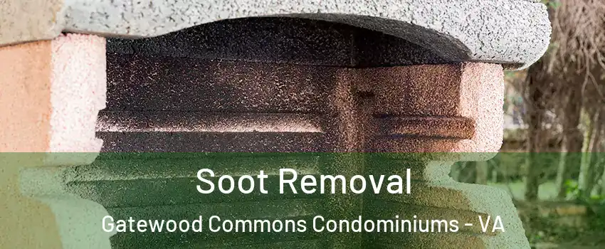 Soot Removal Gatewood Commons Condominiums - VA