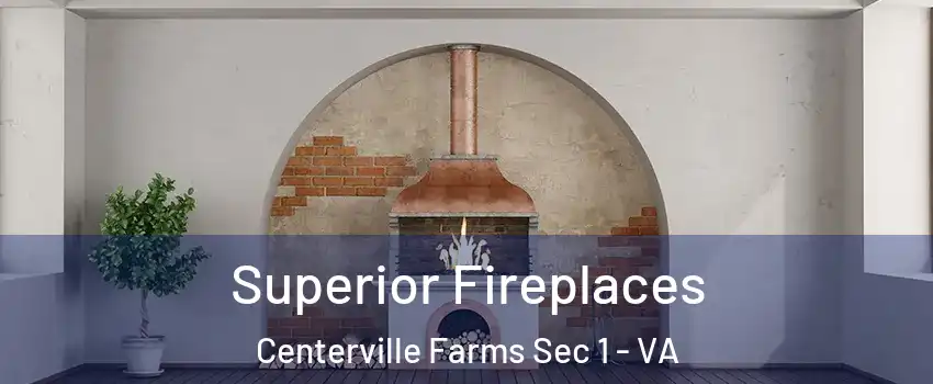 Superior Fireplaces Centerville Farms Sec 1 - VA