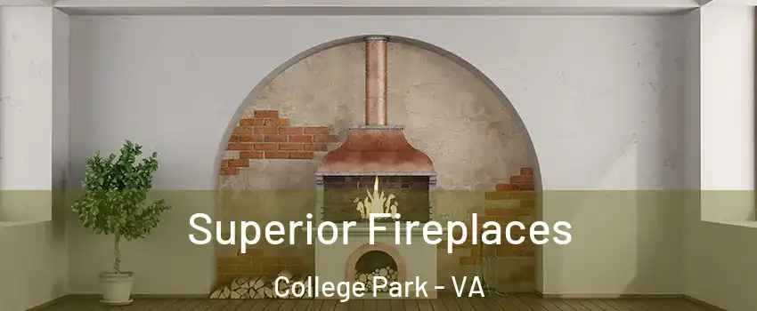 Superior Fireplaces College Park - VA