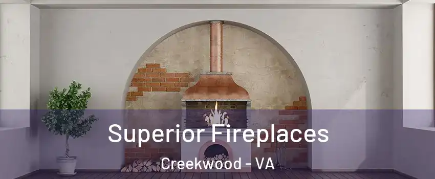 Superior Fireplaces Creekwood - VA