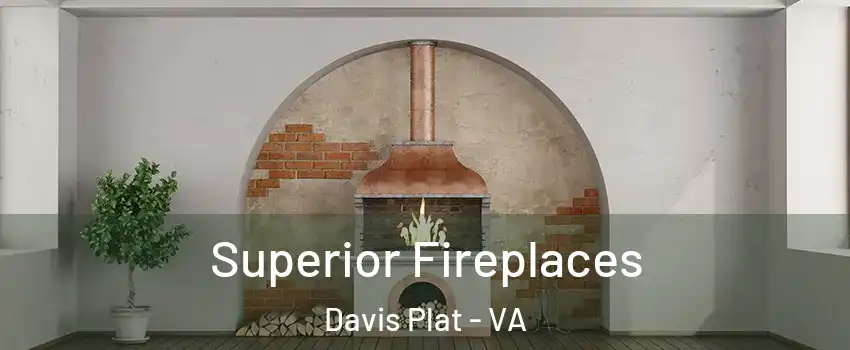 Superior Fireplaces Davis Plat - VA