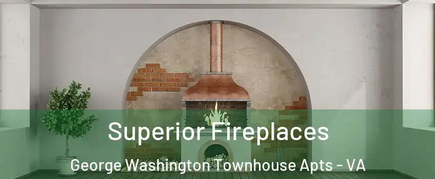 Superior Fireplaces George Washington Townhouse Apts - VA