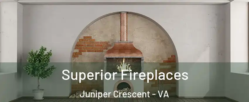 Superior Fireplaces Juniper Crescent - VA