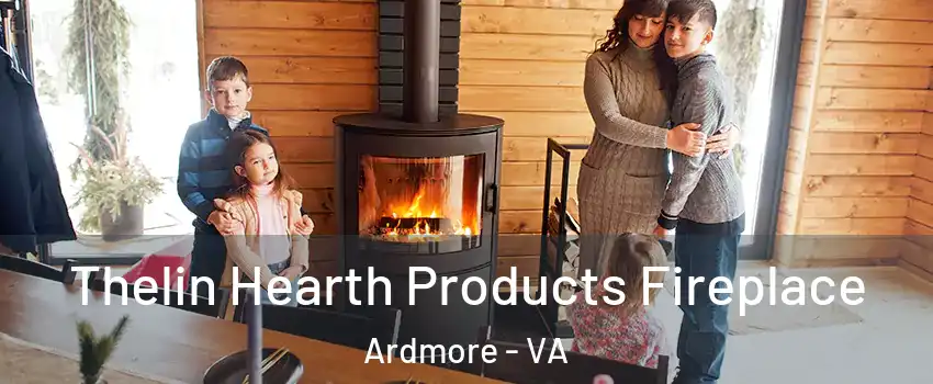 Thelin Hearth Products Fireplace Ardmore - VA