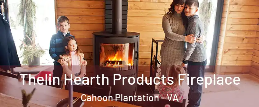 Thelin Hearth Products Fireplace Cahoon Plantation - VA