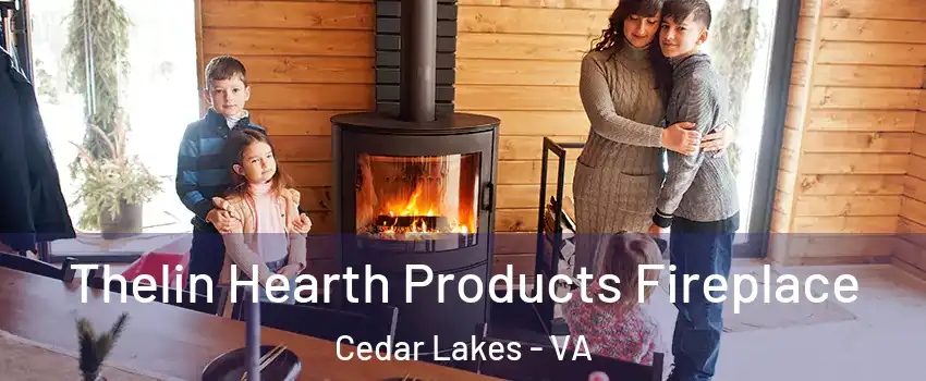 Thelin Hearth Products Fireplace Cedar Lakes - VA