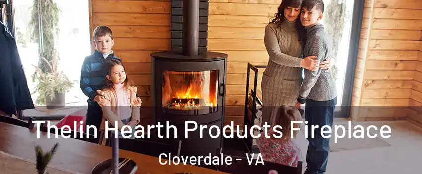 Thelin Hearth Products Fireplace Cloverdale - VA